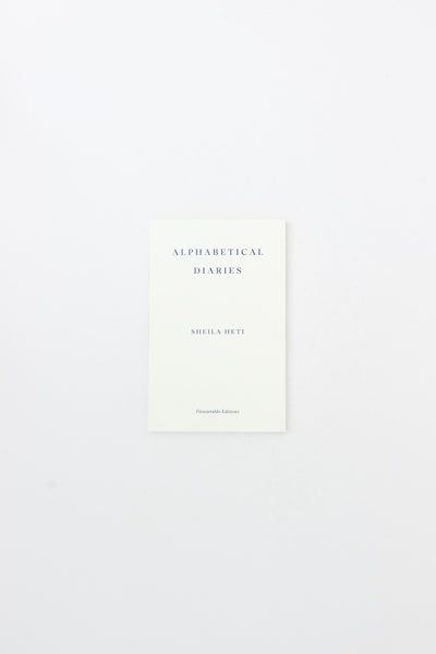 Alphabetical Diaries - Sheila Heti