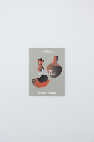 Ile Okàn. House of the Soul. - Bisila Noha