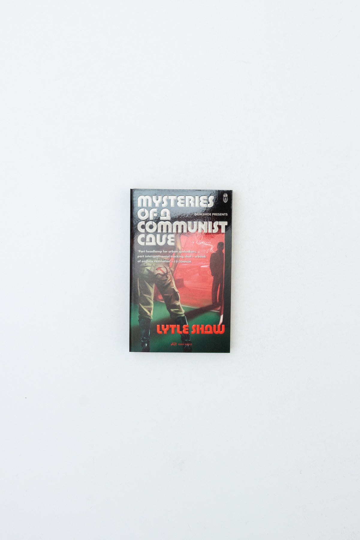 Mysteries of a Communist Cave - Lytle Shaw