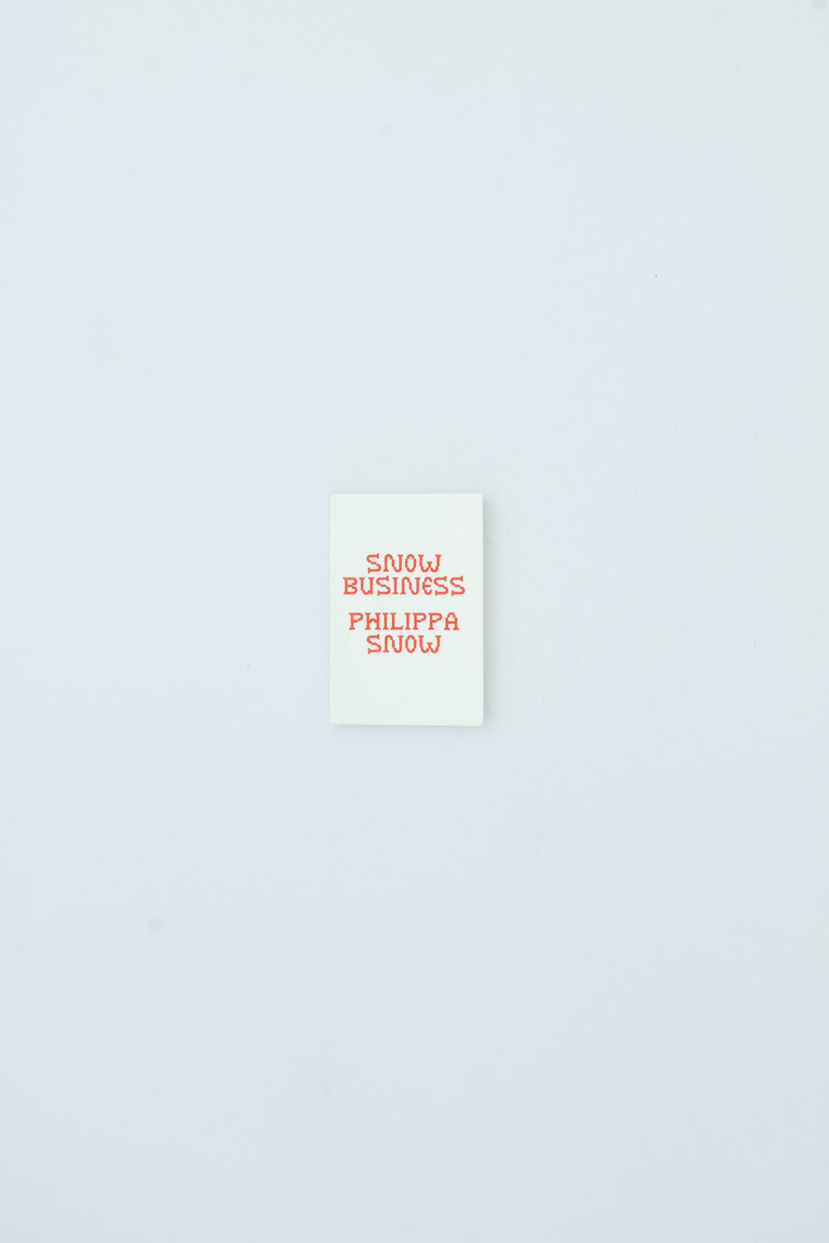 Snow Business. Collected Writings 2019-2025. - Philippa Snow