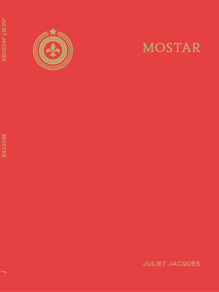 MOSTAR - Juliet Jacques
