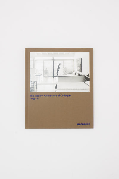 The Modern Architecture of Cadaqués: 1955–71 - Nacho Alegre & Oscar Tusquets